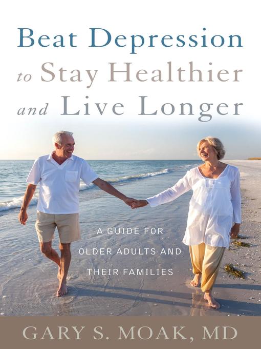 Title details for Beat Depression to Stay Healthier and Live Longer by D. S. D. Moak - Available